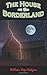 The House on the Borderland