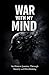 WAR WITH MY MIND: An Honest...