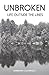 Unbroken: Life Outside the ...