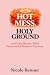 Hot Mess, Holy Ground by Nicole Renner