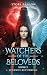 Watchers of the Beloveds by Stori Fallon