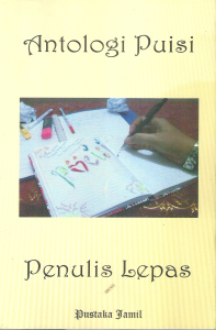 Antologi Puisi Penulis Lepas