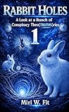 Rabbit Holes 1: A...