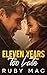 Eleven Years Too Late: A Se...