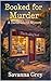 Booked For Murder by Savanna Grey