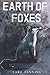Earth of Foxes (Red Fox Ser...