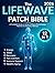 The LifeWave Patch Bible 20...