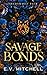 Savage Bonds (Shadowmist Pack)