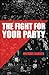 The Fight For Your Party