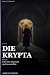 Die Krypta: Der Lavendelabt...