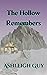 The Hollow Remembers (The G...