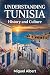 Understanding Tunisia: Hist...