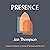Presence: Resilient Witness in Times of Retreat and Revival
