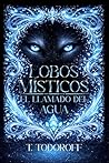Lobos Misticos: E...
