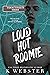 Loud Hot Roomie (Taboo Streets)
