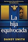 La hija equivocad...