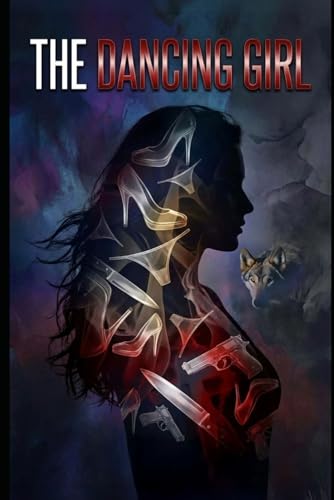 The Dancing Girl (The Dancing Girl Mystery Thrillers)
