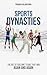 Sports Dynasties: The Art o...