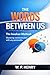 The Words Between Us: The I...