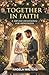 Together in Faith: A 100-Da...