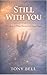Still With You: The Bond Th...