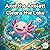 Axel the Axolotl Cleans the...