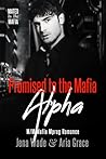 Promised to the Mafia Alpha by Jena Wade
