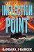 INFLECTION POINT by Barbara J Barker