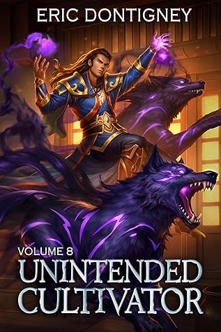 Unintended Cultivator: Volume 8 (Unintended Cultivator, #8)