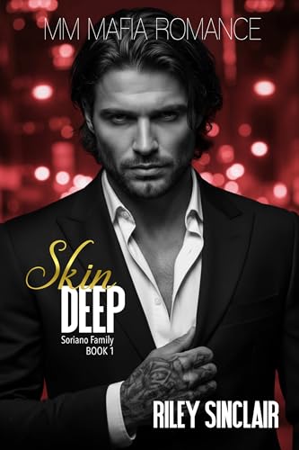 Skin Deep: MM MAFIA ROMANCE (Soriano Family)