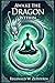 Awake the Dragon Within by Reginald W. Zephyrin
