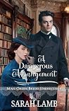 A Dangerous Arrangement by Sarah Lamb