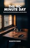 The 90-Minute Day...