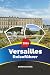 REISEFÜHRER VERSAILLES 2026...