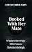 Booked With Her Mate : A Pi...