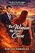 The Woman He Never Chose: A...