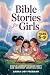 Bible Stories For Girls Age...