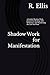 Shadow Work for Manifestati...