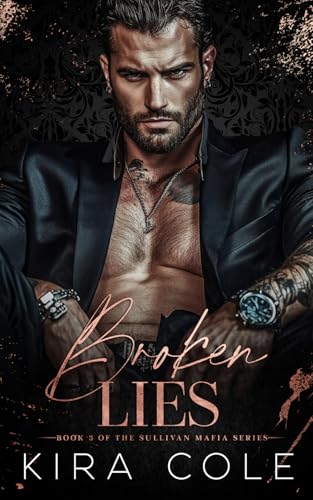 Broken Lies: A Fake Marriage Mafia Romance (The Sullivan Mafia Series)