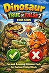 Dinosaur True or ...