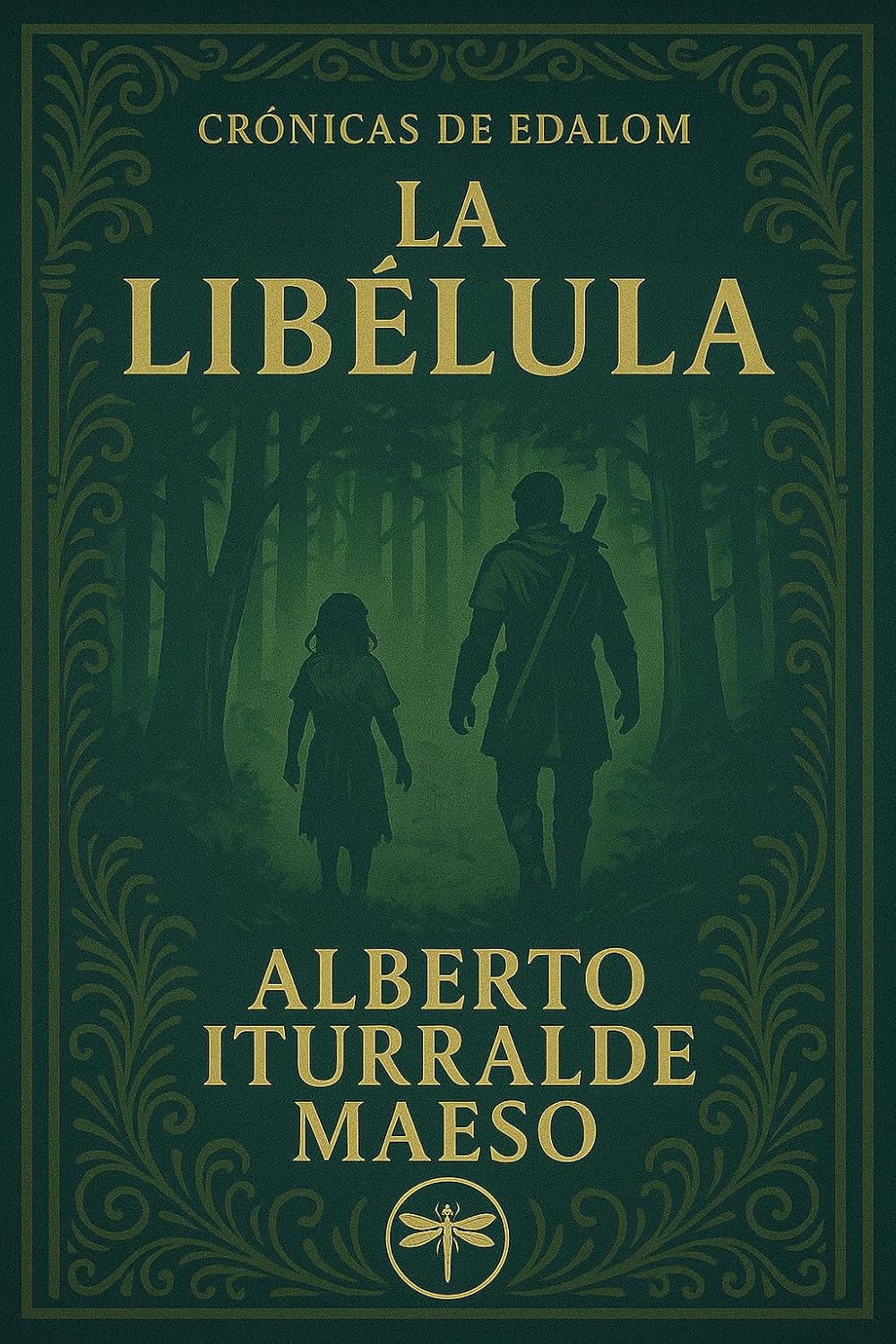 La Libélula (Crónicas de Edalom, #3)