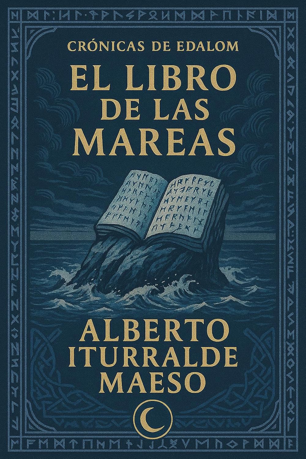 El Libro de las Mareas (Crónicas de Edalom, #5)