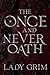 The Once and Never Oath