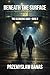 Beneath the Surface: A Post-Apocalyptic Survival Thriller (The Cleansing Saga Book 2)