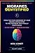 Migraines Demystified: Your...