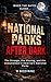 NATIONAL PARKS AFTER DARK: ...