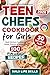 Teen Chefs Cookbook for Gir...
