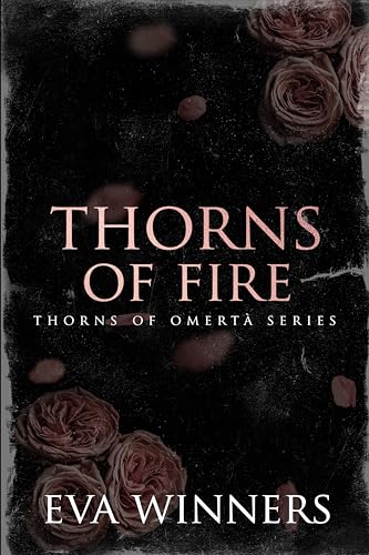 Thorns of Fire (Thorns of Omertà #10)
