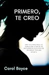 PRIMERO, TE CREO: Una Historia Real de Sanación a Partir de Recuerdos Ocultos de un Grave Trauma Infantil (Spanish Edition)