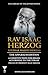 The Collected Works of Rabbi Yitzhak Isaac HaLevi Herzog (Vol... by Alexander Kaye
